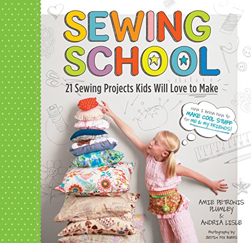 Sewing School ®: 21 Sewing Projects Kids Will Love to Make [Spiral bound]