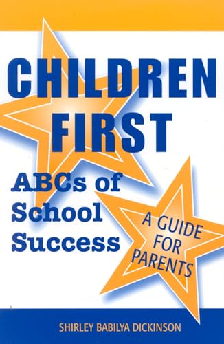 Children First: ABCs of School Success - A Guide for Parents [Paperback]