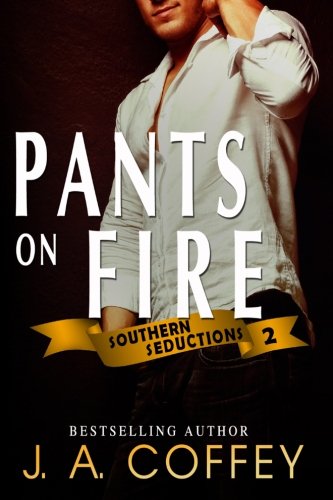 Pants On Fire Chase And Suze - Reunited Lovers (southern Seductions) (volume 2) [Paperback]