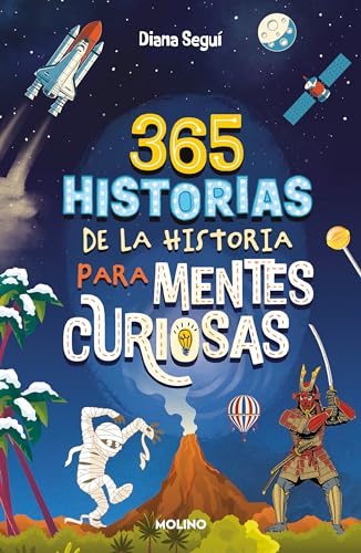 365 historias de la historia para mentes curiosas: Los datos, las ancdotas y lo [Paperback]