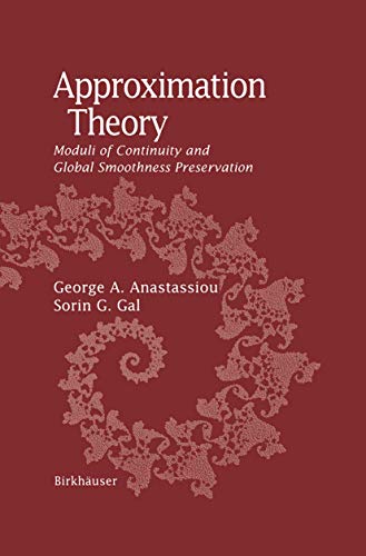 Approximation Theory: Moduli of Continuity and Global Smoothness Preservation [Hardcover]