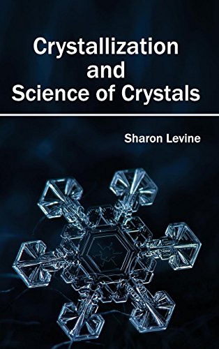 Crystallization And Science Of Crystals [Hardcover]