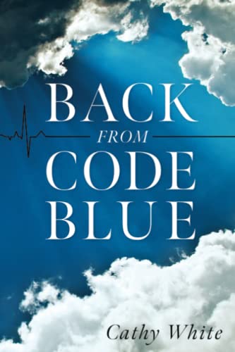 Back From Code Blue [Paperback]