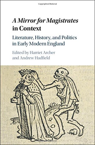 A Mirror for Magistrates in Context Literature, History and Politics in Early M [Hardcover]