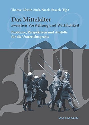 Das Mittelalter Zischen Vorstellung Und Wirklichkeit [Perfect Paperback]