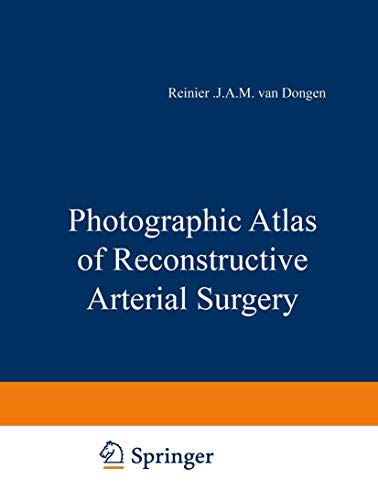 Photographic Atlas of Reconstructive Arterial Surgery [Paperback]