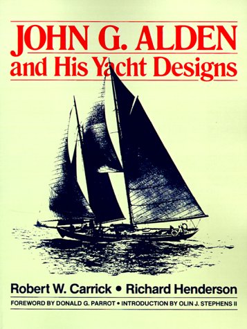 John G. Alden And His Yacht Designs [Paperback]