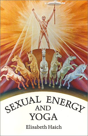 Sexual Energy And Yoga [Paperback]