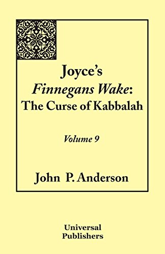 Joyce's Finnegans Wake The Curse Of Kabbalah Volume 9 [Paperback]