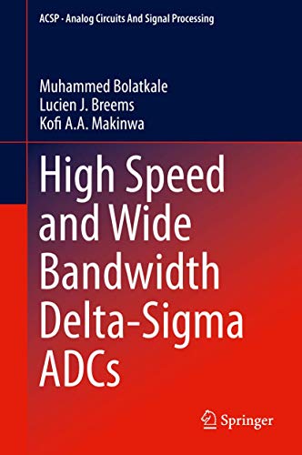 High Speed and Wide Bandwidth Delta-Sigma ADCs [Paperback]