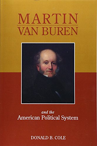 Martin Van Buren And The American Political System [Paperback]