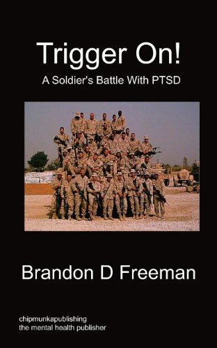 Trigger On - A Soldier's Battle With Ptsd [Paperback]