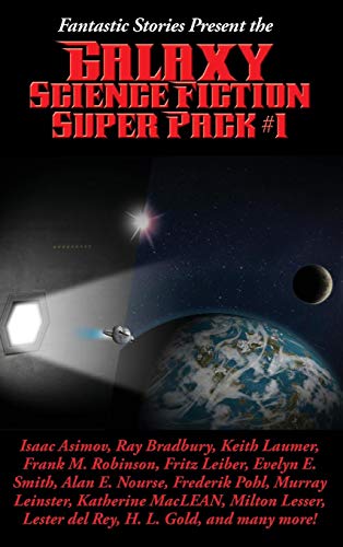 Fantastic Stories Present the Galaxy Science Fiction Super Pack 1 [Hardcover]