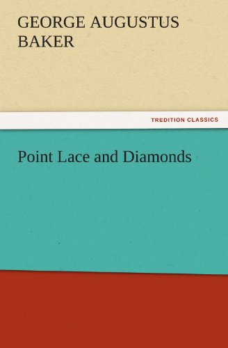 Point Lace And Diamonds (tredition Classics) [Paperback]