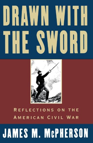 Drawn with the Sword: Reflections on the American Civil War [Paperback]