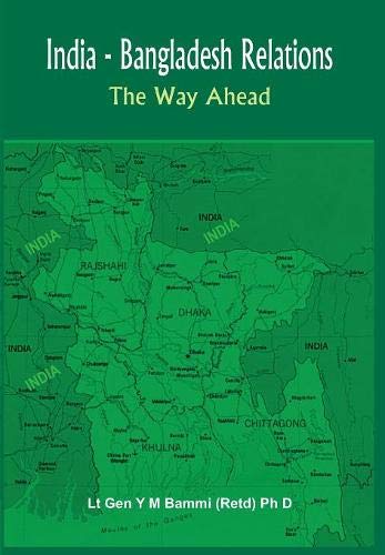 India Bangladesh Relations The Way Ahead [Hardcover]