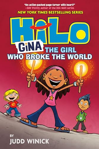 Hilo Book 7: Gina---The Girl Who Broke the World: (A Graphic Novel) [Hardcover]