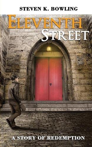 Eleventh Street A Story Of Redemption [Paperback]