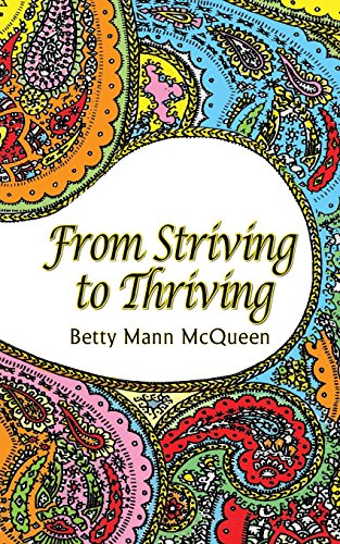 From Striving To Thriving,  A Caregiver's Journey [Paperback]