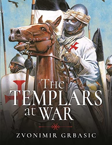 The Templars at War [Hardcover]