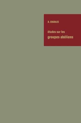 tudes sur les Groupes Abliens / Studies on Abelian Groups Colloque sur la Th [Paperback]