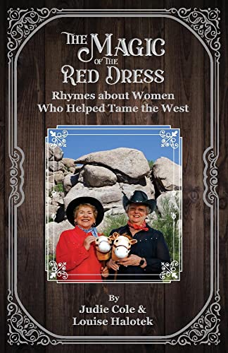 The Magic of the Red Dress: Rhymes of the Women Who Tamed the West [Paperback]