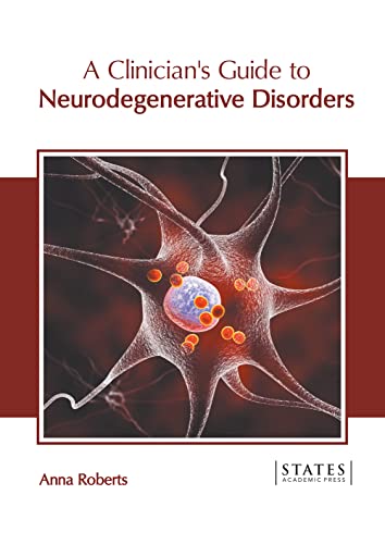 Clinician's Guide To Neurodegenerative Disorders