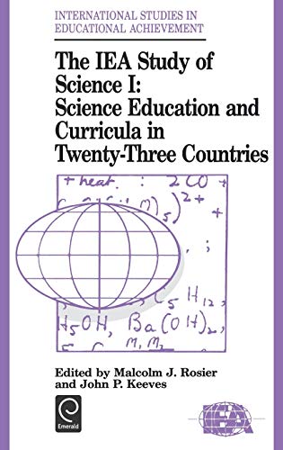 IEA Study of Science I  Science Education and Curricula in Tenty-Three Countri [Hardcover]