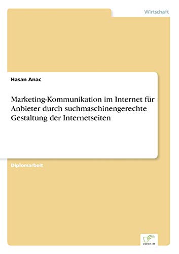 Marketing-Kommunikation Im Internet Fur Anbieter Durch Suchmaschinengerechte Ges [Paperback]