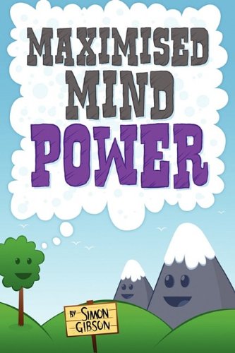 Maximised Mindpoer Ho To Increase Your Psychological Well Being, Or The Steps [Paperback]