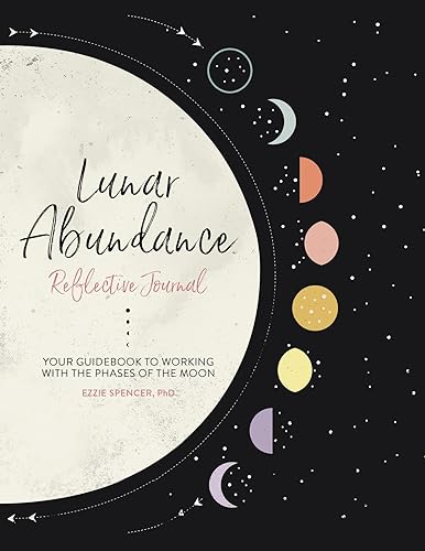 Lunar Abundance: Reflective Journal: Your Guidebook to Working with the Phases o [Paperback]