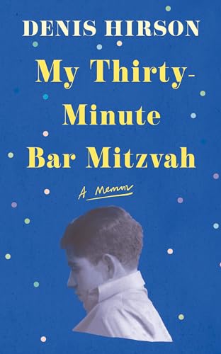 My Thirty-Minute Bar Mitzvah: A Memoir [Paperback]