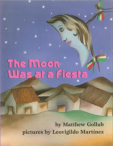 The Moon Was at a Fiesta [Hardcover]