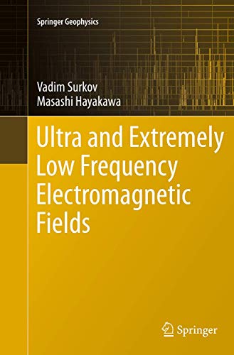 Ultra and Extremely Low Frequency Electromagnetic Fields [Paperback]