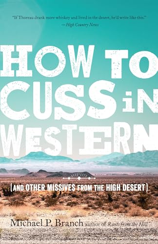 How to Cuss in Western: And Other Missives from the High Desert [Paperback]