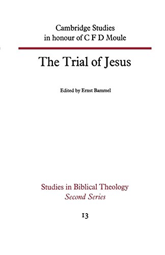 The Trial Of Jesus (studies In Biblical Theology) [Paperback]