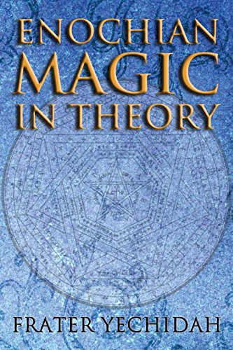 Enochian Magic In Theory [Paperback]