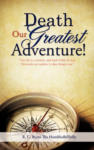 Death Our Greatest Adventure [Hardcover]