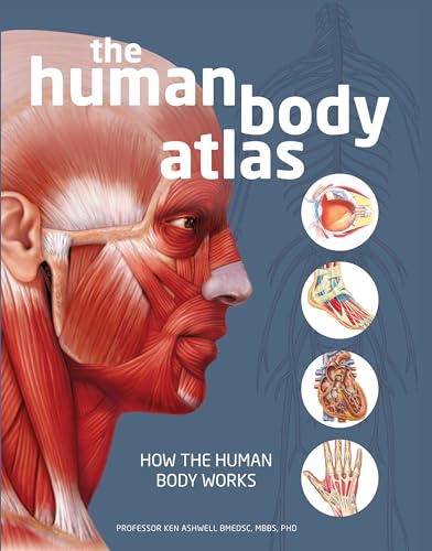 The Human Body Atlas: How the human body works [Hardcover]