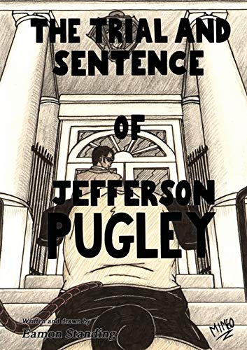 Trial and Sentence of Jefferson Pugley [Paperback]