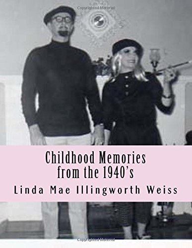 Childhood Memories From The 1940's [Paperback]