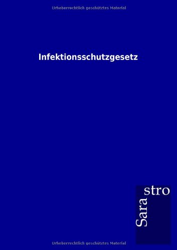 Infektionsschutzgesetz [Paperback]