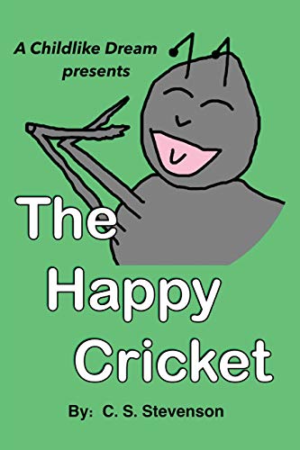 The Happy Cricket [Paperback]