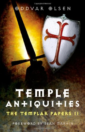 The Temple Antiquities: The Templar Papers II [Paperback]