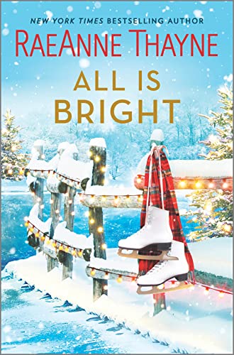 All Is Bright: A Christmas Romance [Hardcover