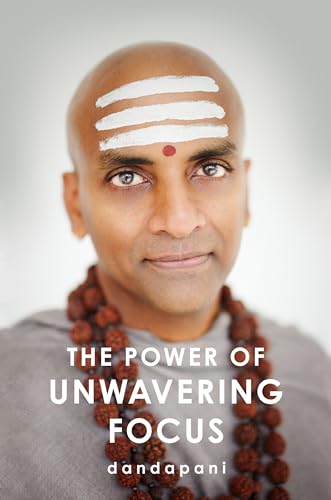 The Power of Unwavering Focus [Hardcover]