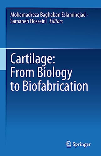 Cartilage: From Biology to Biofabrication [Hardcover]