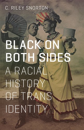 Black on Both Sides: A Racial History of Trans Identity [Paperback]