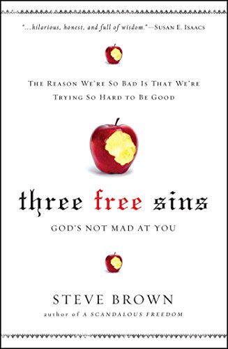 Three Free Sins: God's Not Mad at You [Pa