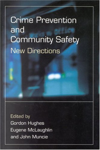 Crime Prevention and Community Safety Ne Directions [Hardcover]